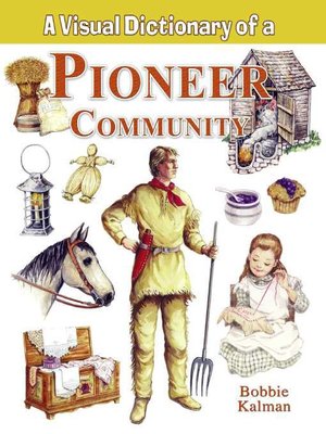 cover image of A Visual Dictionary of a Pioneer Community